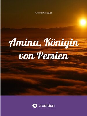 cover image of Amina, Königin von Persien